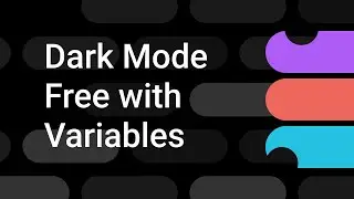 Get Dark Mode for Free with Figma Variables (Intro to Variables) | Figma Bites