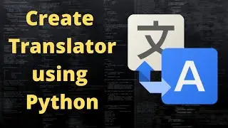 How to make a LANGUAGE TRANSLATOR APP using Python - Python Speech Translator Program !.