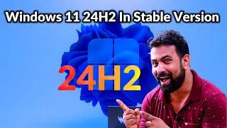 Windows 11 24H2 in Stable Version | When Windows 11 24H2 in Stable Version | windows 11 24h2 version