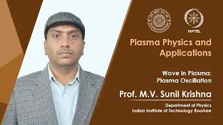 Lecture 43: Wave in Plasma: Plasma Oscillation