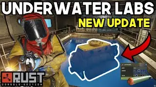 *NEW* Underwater Labs & Submarines - Rust Console Edition UPDATE