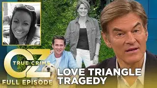 Dr. Oz | S11 | Ep 26 | Mans Wife Killed His New Girlfriend & Then Committed Suicide | Full Episode