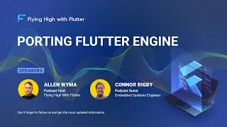 Porting Flutter Engine - Flying High with Flutter #34