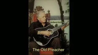 Matthew Keairns - The Old Preacher