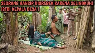 SEORANG HANSIP DIGREBEK KARENA SELINGKUHI ISTRI KEPALA DESA ! || SPESIAL TAWAKAL TV