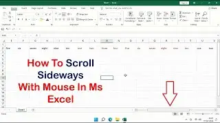 How To Scroll Sideways With Mouse In Ms Excel (Shortcut Method)