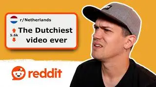 Reacting to Reddit posts about  the Netherlands (as an expat)