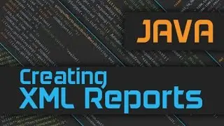 How to create XML reports in Java