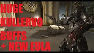 [WARFRAME NEWS] KULLERVO BUFF + NEW EULA Update 33.5.5 Overview | Seven Crimes Of Kullervo