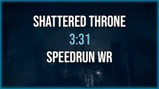 Shattered Throne WR Speedrun [3:31] By Silimar x Luminous