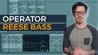 Ableton Operator Reese Bass Tutorial [Neuro // DnB // Neurofunk // Etc]