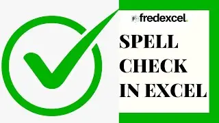 How to use the Spell Check in Microsoft Excel