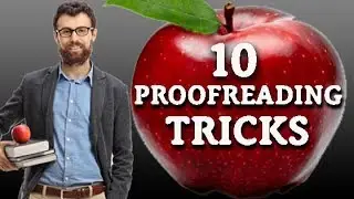 How to Proofread Tutorial: 10 Proofreading Techniques They Didn't Teach You in School