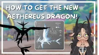 How to get the *NEW AETHEREUS DRAGON*! - Exclusive Early Access! | Dragon Adventures Roblox