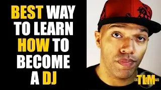 Best way to learn how to become a DJ (tip)