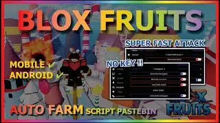 BLOX FRUITS Script Mobile UPDATE 19 AUTO FARM | BOSS FARM | AUTO QUEST | FAST ATTACK & MORE (NO KEY)