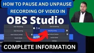 (17) HOW TO PAUSE AND UNPAUSE  RECORDING OF VIDEO IN OBS STUDIO COMPLETE INFORMATION 