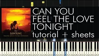 The Lion King - Can You Feel the Love Tonight - Piano Tutorial + Sheets