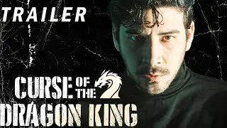 Curse of the Dragon King | Official Trailer (2024) 