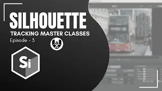 Silhouette Tracking Master Classes | Episode - 3