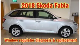 2018 Skoda Fabia window regulator replacement