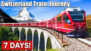 🇨🇭7 DAYS Most Beautiful Train Journey in Switzerland | Bernina Express, Glacier Express