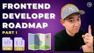 Frontend Developer Roadmap 2021 [Part I]