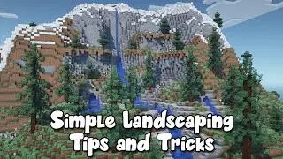 Minecraft - How to Build Custom Terrain for Beginners! (Landscaping/Terraforming Tips and Tricks)