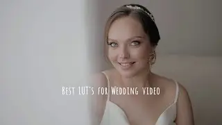 Best LUT's for Wedding video and Color Correction