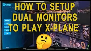 How To Setup  Multi-View &  Play X Plane 11 Or Any Simulator On Multiple Monitors (Nvidia Only)