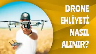 ÜCRETSİZ DRONE EHLİYETİ NASIL ALINIR? DRONE PİLOTLUK YETKİSİ