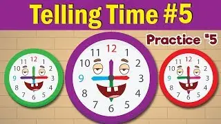 Learn to Tell Time #5 | Telling the Time Practice for Children | What's the Time? | Fun Kids English