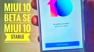 How to move Miui 10 Beta to Stable in Any Xiaomi Phone ?