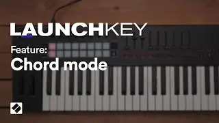 Launchkey [MK3] - Chord Mode // Novation