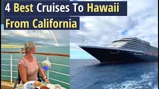 Hawaii Cruises 2022 (From California)