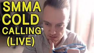 SMMA - Cold Calling LIVE - Attempt To Close $5000 Deal