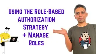 Jenkins Tutorial For Beginners - Using the Role-Based Authorization Strategy + Manage Roles