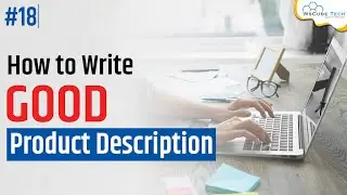 How to Write Product Descriptions That Sell? Writing Good Description With Example