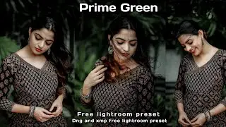 Prime Green preset |  Free lightroom outdoor preset | Green lightroom preset | free preset |