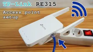 TP-Link RE315 Wi-Fi Extender • Access point mode installation and configuration