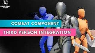 Combat Component - Tutorial Integration - Third Person Template