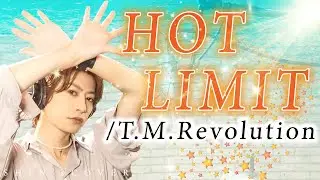 HOT LIMIT /T.M.Revolution