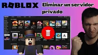 🚫 Cómo Eliminar un Servidor Privado tuyo en Roblox 🛠️