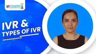 IVR and Types of IVR | My Country Mobile