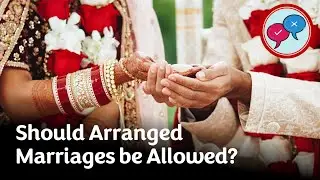 Speaking Club Debate: Should Arranged Marriages be Allowed?