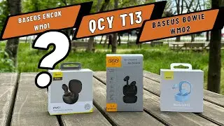 QCY T13 VE BASEUS KULAKLIKLARI KARŞILAŞTIRIYORUM... Baseus Encok WM01 - Bowie WM02