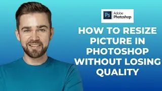 How to Resize Picture in Photoshop Without Losing Quality │Ai Hipe