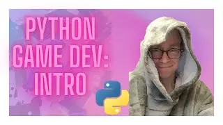 Python Game Dev: Intro