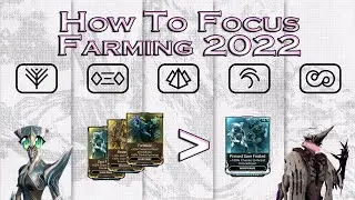 (Eng) How to Farm for Focus in 2022 | #TennoCreate