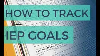 How To Track Student IEP Goals in a Comprehensive Goal Setting Workbook